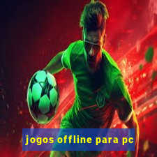 jogos offline para pc