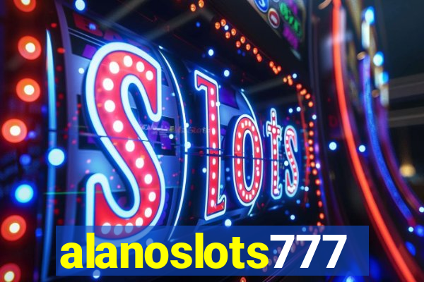 alanoslots777