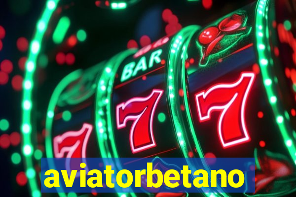 aviatorbetano