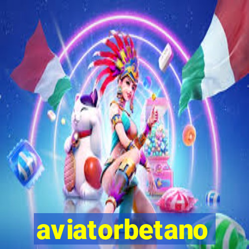 aviatorbetano