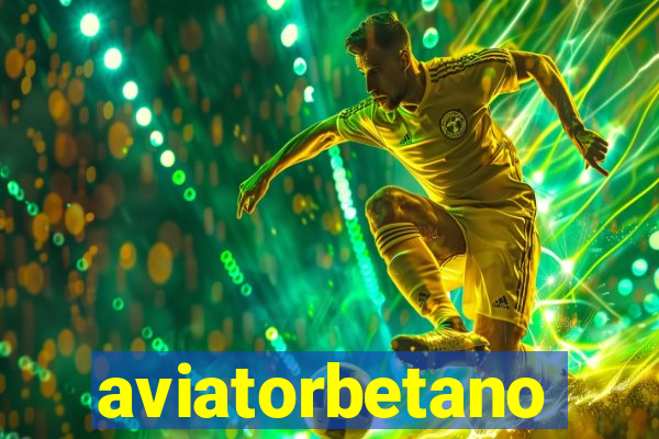 aviatorbetano