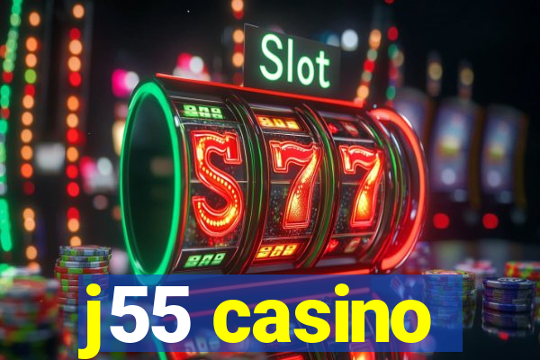 j55 casino