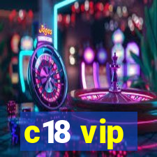 c18 vip