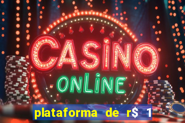 plataforma de r$ 1 para jogar