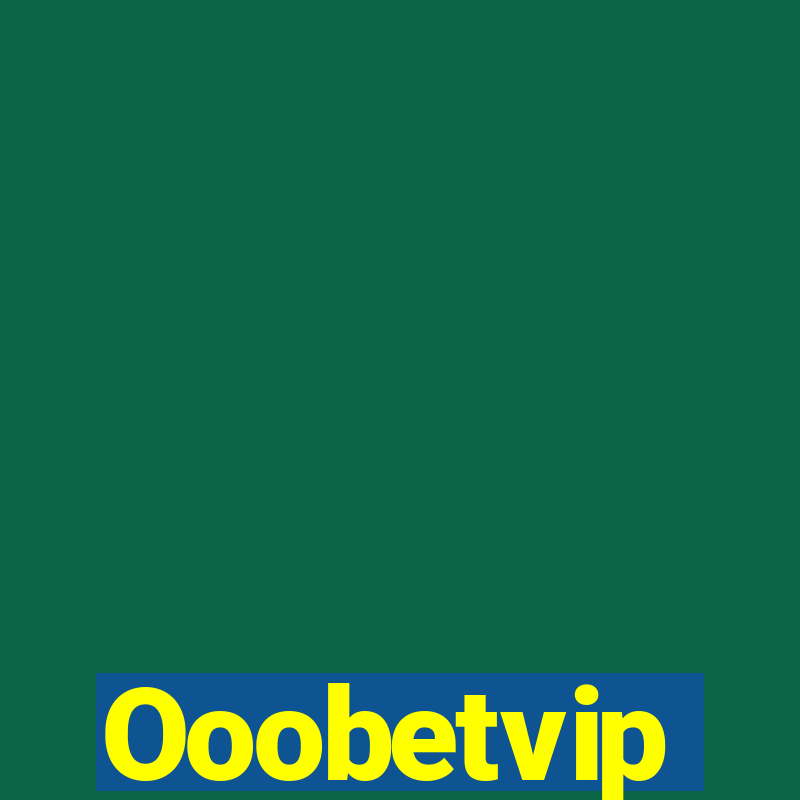 Ooobetvip