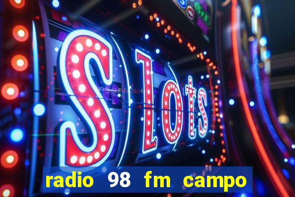 radio 98 fm campo formoso bahia