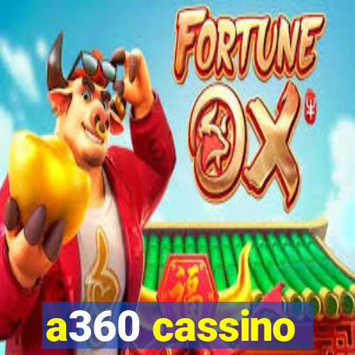 a360 cassino