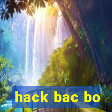 hack bac bo