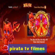 pirata tv filmes