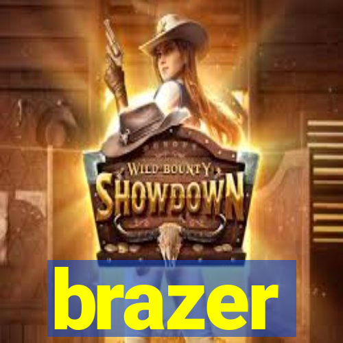 brazer