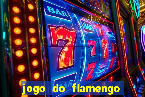 jogo do flamengo ao vivo multicanais