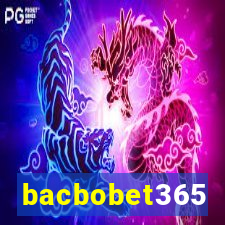 bacbobet365