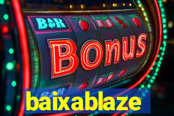 baixablaze