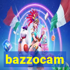 bazzocam