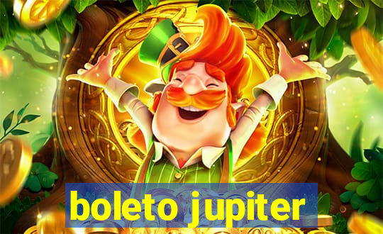 boleto jupiter