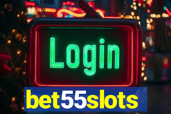 bet55slots