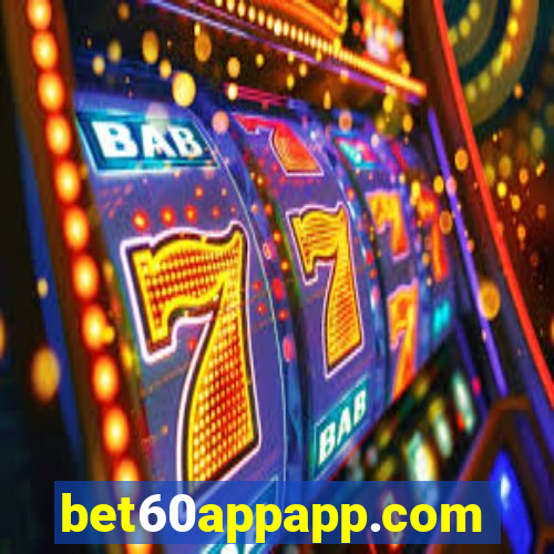 bet60appapp.com