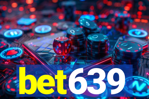 bet639