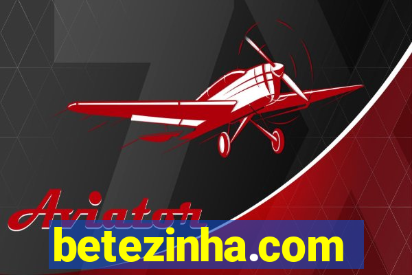 betezinha.com