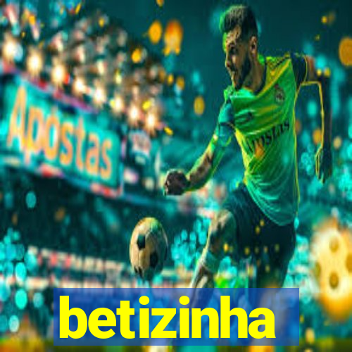 betizinha