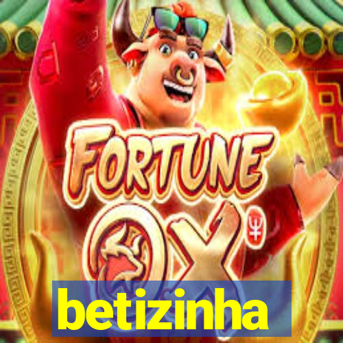 betizinha