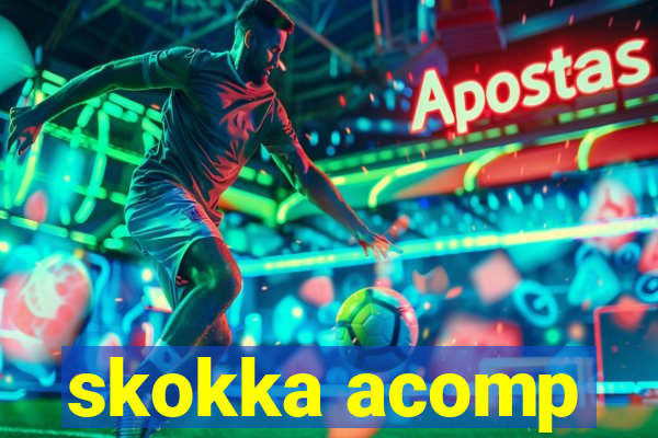 skokka acomp