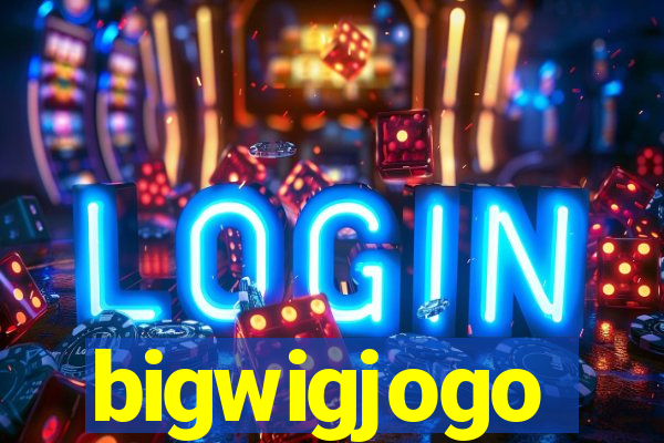 bigwigjogo