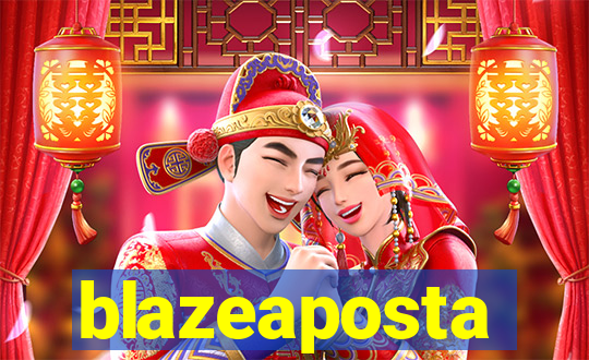 blazeaposta