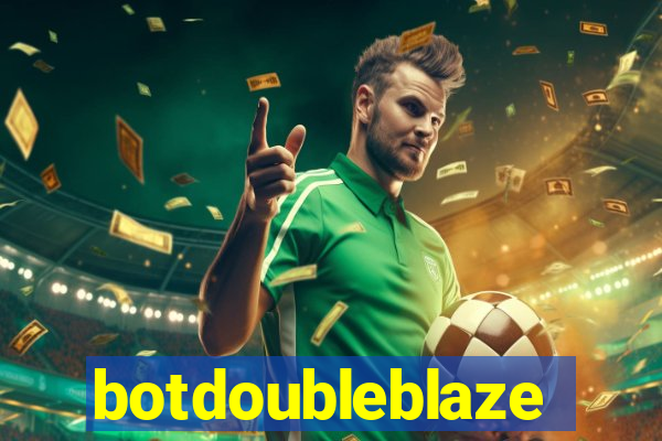 botdoubleblaze