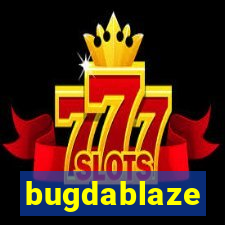 bugdablaze