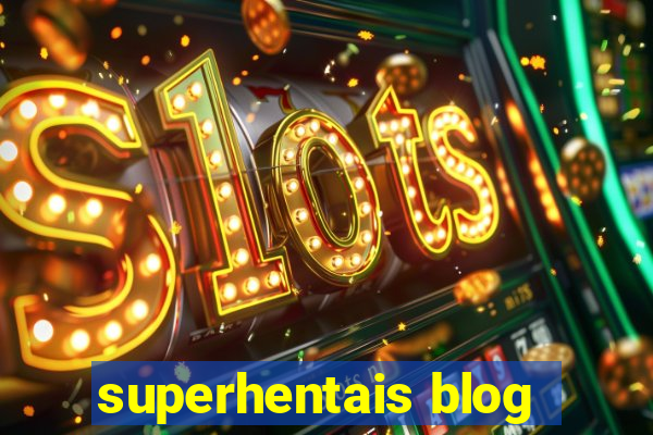 superhentais blog