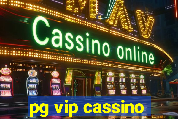 pg vip cassino