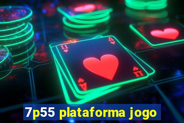 7p55 plataforma jogo