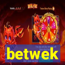 betwek