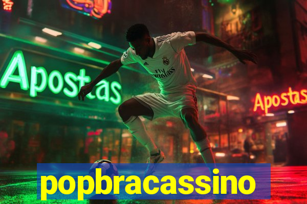 popbracassino