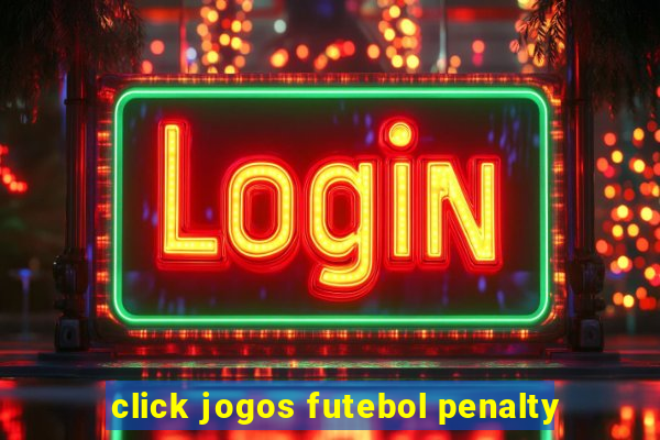 click jogos futebol penalty