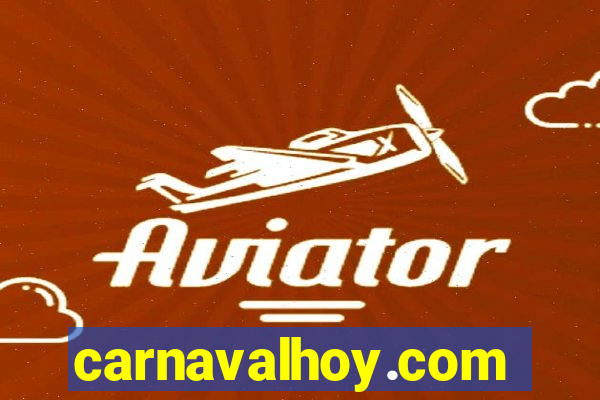 carnavalhoy.com