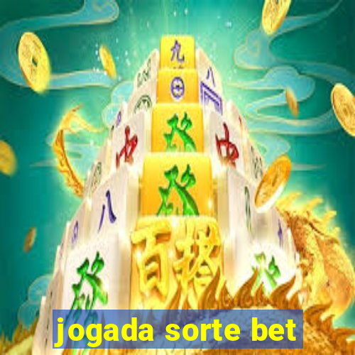 jogada sorte bet