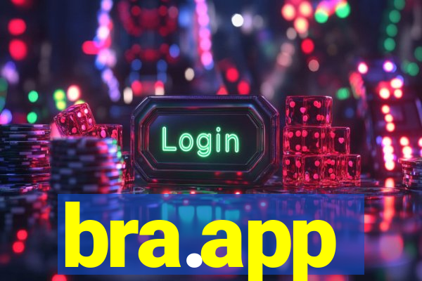 bra.app