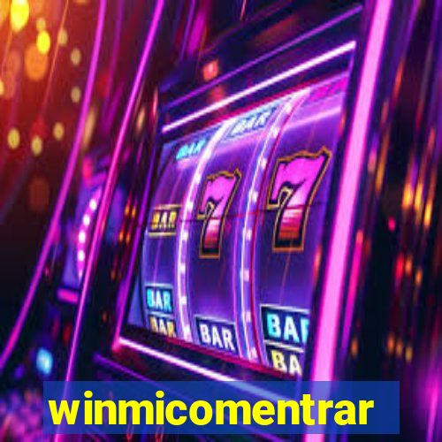 winmicomentrar