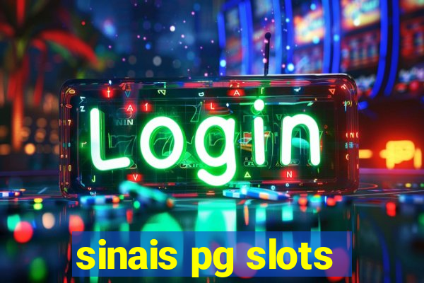 sinais pg slots