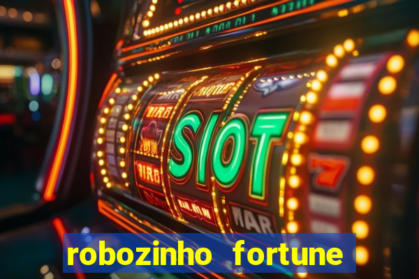 robozinho fortune tiger grátis