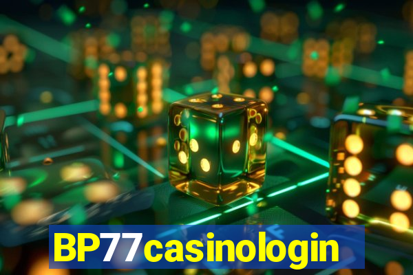 BP77casinologin