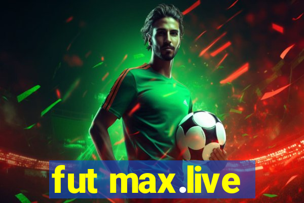 fut max.live