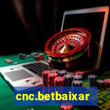 cnc.betbaixar