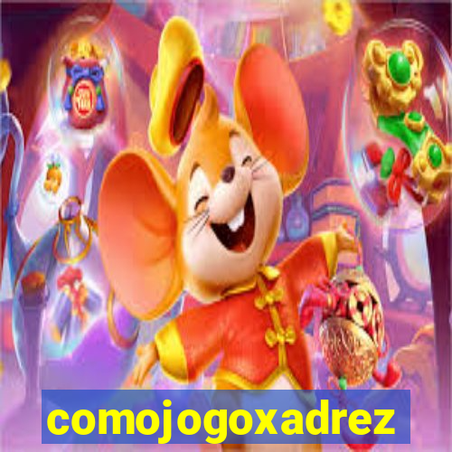 comojogoxadrez