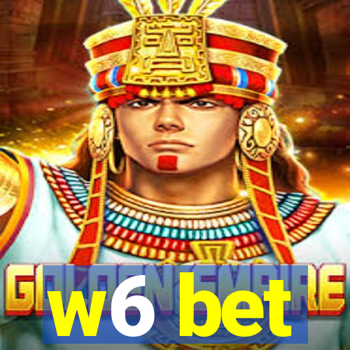 w6 bet