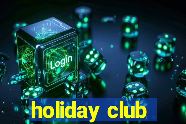 holiday club