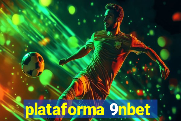 plataforma 9nbet