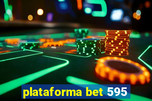 plataforma bet 595